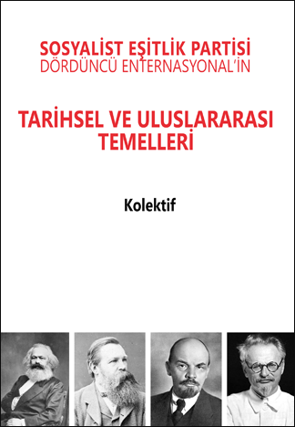 Sosyalist Eşitlik Partisi – Dördüncü Enternasyonal'in Tarihsel ve Uluslararası Temelleri
